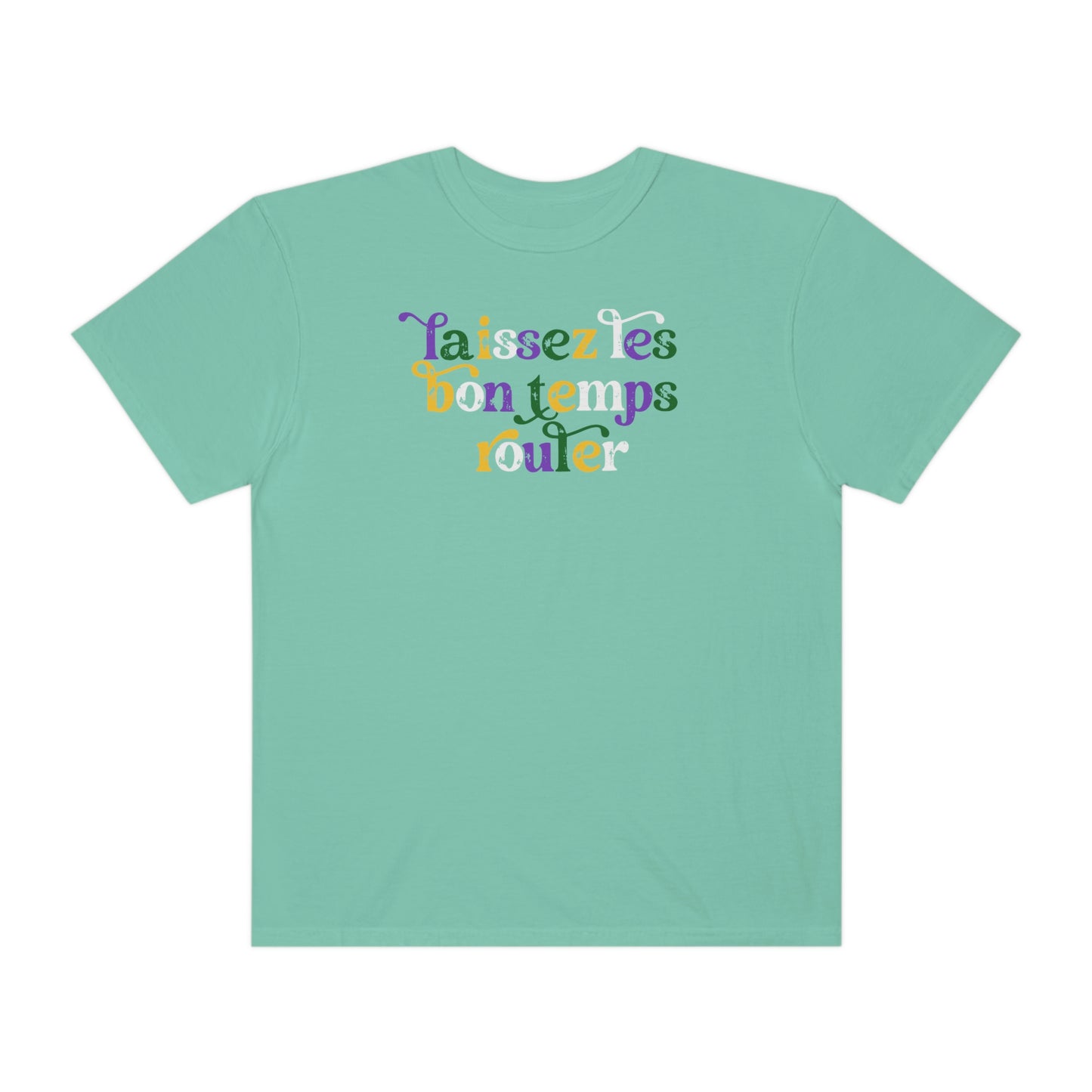 Laissez Les Bon Temp Rouler Mardi Gras Comfort Color Unisex Garment-Dyed T-shirt