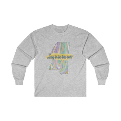 Laissez Les Bon Temp Rouler Mississippi Mardi Gras Ultra Cotton Long Sleeve Tee